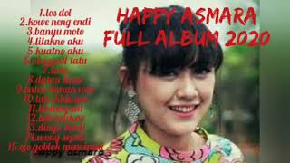 HAPPY ASMARA full album (new Los dol) ❤lagu Jawa terbaru terpopuler 2020 HAPPY ASMARA full album