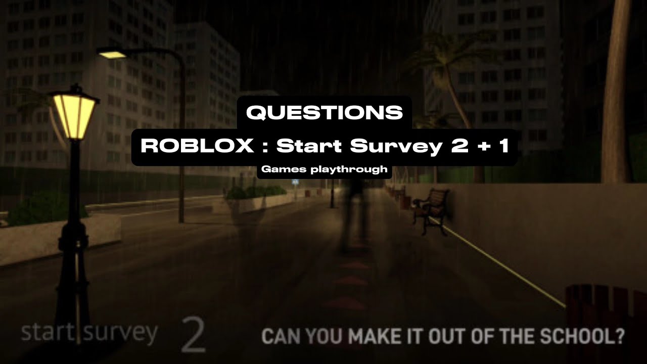 QUESTIONS ROBLOX Start Survey 2 1 Full Game YouTube 