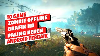 10 Game Survival Zombie Offline Terbaik Android 2023 | Grafik HD screenshot 4