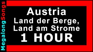 Österreich Nationalhymne (Land der Berge, Land am Strome) Austria Anthem 🔴 [1 Stunde] 🔴 [1 HOUR] ✔️