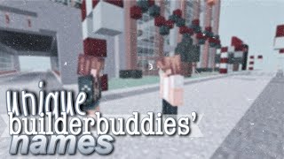 ✧° unique names «on builder buddies» °✧ screenshot 5