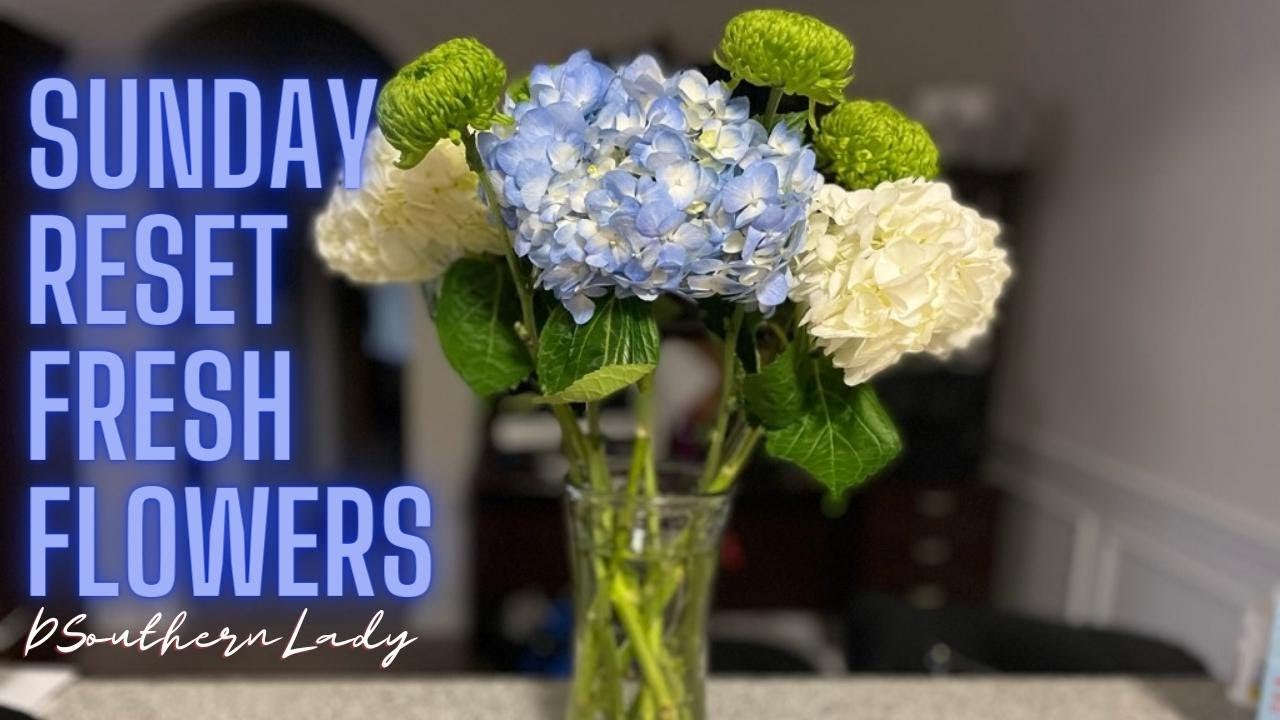 Sunday Reset Getting fresh flowers DSouthernLady YouTube