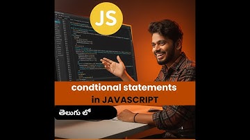 Conditional Statements in JavaScript? | All Types with Examples | Telugu | Saiteja