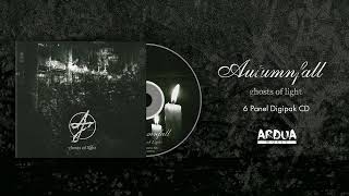 AUTUMNFALL | Ghosts Of Light (Full Album Stream) | Melodic Death/Black Metal