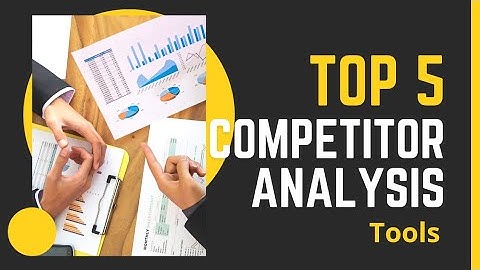 Top 5 Competitor Analysis Tools | Jeevisoft |