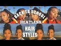 6 Easy Back To School Heatless Hair Styles!