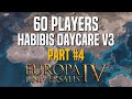 60 Players Custom Nations | #4 | HABIBIS DAYCARE v3 | Europa Universalis IV Multiplayer