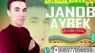 Janob Aybek Qizilgul  newmusic mp3