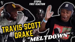 Travis Scott ft. Drake - MELTDOWN | FIRST REACTION