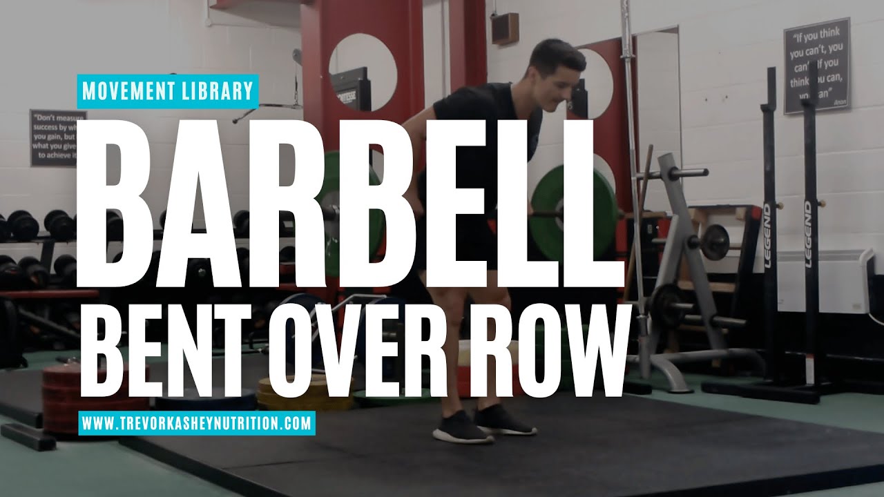 Barbell Bent Over Row – How to Perform It Correctly | Trevor Kashey ...