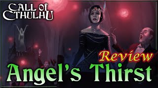 Call of Cthulhu: Angel's Thirst - RPG Review