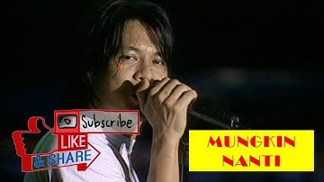 PETERPAN - MUNGKIN NANTI (KONSER)
