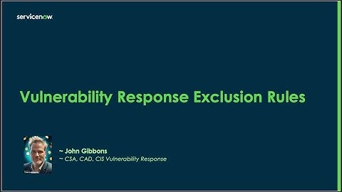 Vulnerability Response Exclusion Rules