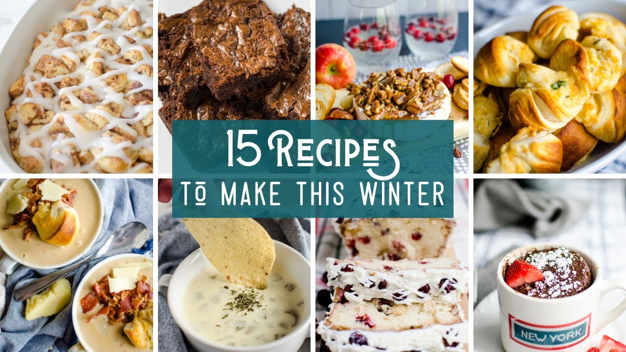 15 Recipes to Make This Winter - YouTube