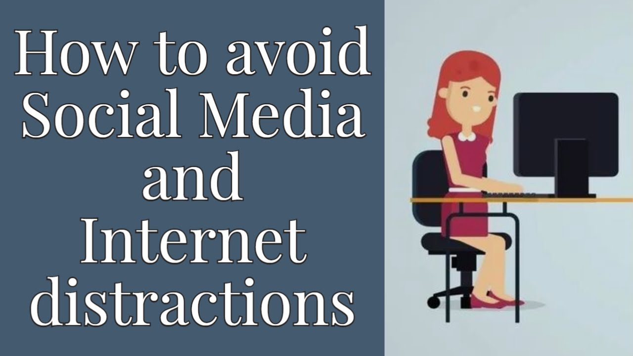 How to avoid and social media distractions while studying or