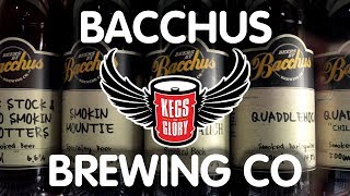 Bacchus Brewing Co. | Kegs of Glory