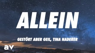 Gestört aber GeiL - Allein (Lyrics) ft. Tina Naderer