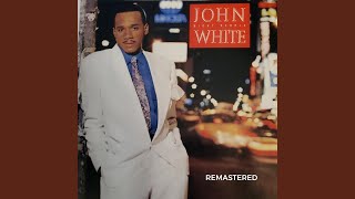 I Need Your Love - John White