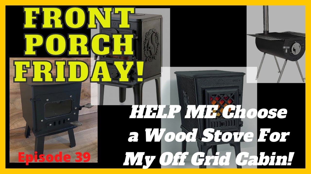 Best Wood Stove For Off Grid Cabin - YouTube