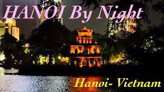 HANOI By Night… Hanoi - Vietnam - MimiDiessel