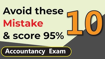 Avoid these 10 mistakes in Accounts Board Exam| Common mistakes in Accounts | Letstute Accountancy