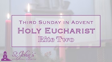 Rite Two Holy Eucharist 10:00AM | Third Sunday of Advent | 14 December 2025