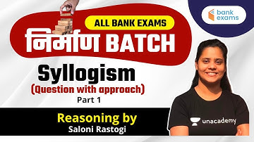 9:00 PM - Syllogism (Question with approach) | Part 1 | All Bank Exams 2021 | By Saloni Rastogi