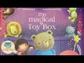 The magical toy box  kids book read aloud