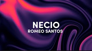 Romeo Santos - Necio (lyrics letra) - Que no se me ocurra aceptarte ni un segundo como amiga