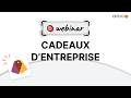 Webinaire Industrie - Cadeaux d'entreprise