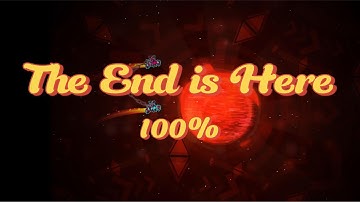 "The End is Here" (By Doggie) 100% (Insane Demon) | Geometry Dash Level
