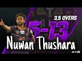 Nuwan thushara claimed 5 wickets for 13 runs vs jaffna kings               nuwanthushara lpl2021