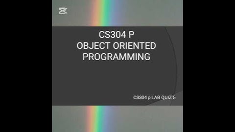 CS304p| Object Oriented Programming|`| Practical Solution Lab Quiz 5 #cs304p #quiz 2 #aura