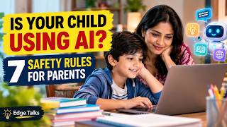 Your Child Is Using AI — What Every Parent Needs to Know. #AI for Parents Series #EdgeTalks