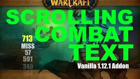 Scrolling Combat Text - Vanilla 1.12.1 Addon