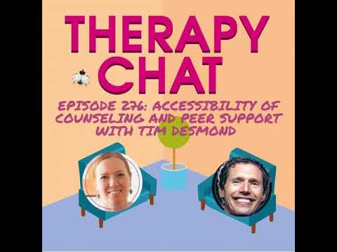 276: Accessibility Of Counseling And Peer Support with Tim Desmond