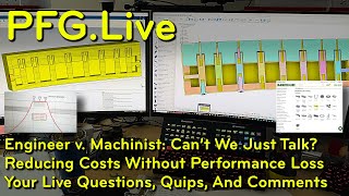 PFG.Live 2026-0118:  Engineer v. Machinist: Can't We Just Talk?