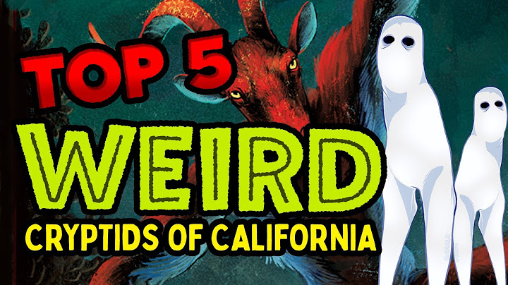 Unearthing the Bizarre: California's 5 Most Unusual and Unexplained Cryptids