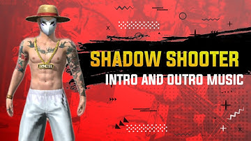 Shadow shooter  Intro Music and Outro  😱Link
