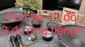 Combo linh kiện 40 đôi 3 đường tiếng tự rạp cao cấp siu VIP!!