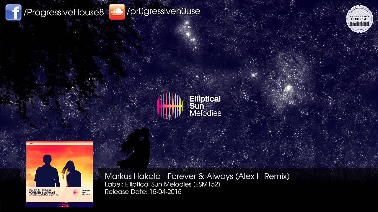 Download Markus Hakala - Forever & Always (Alex H Remix) [Elliptical Sun Melodies]