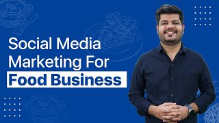 Social Media Marketing For Restaurants | 5 Strategies for Restaurants & Food Businesses by IIDE - The Digital School 1,825 views 1 year ago 5 minutes, 40 seconds