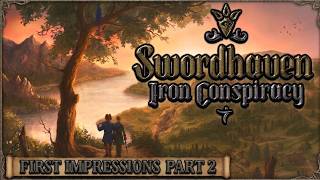 Swordhaven: Iron Conspiracy - Longplay First Impressions (Part 2)