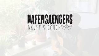 HAFENSAENGERS -Akustik Couch- Folge 1