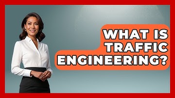 What Is Traffic Engineering? - Civil Engineering Explained