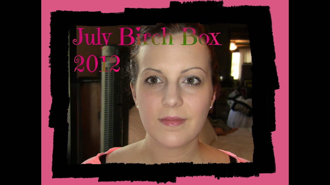 July Birch Box