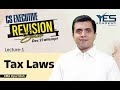 Tax Laws | REVISION for Dec 21 (Part 1 of 3) | CS Executive | CMA Vipul Shah