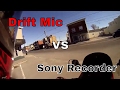 Drift Mic vs Sony Voice Recorder Sound Test Vlog