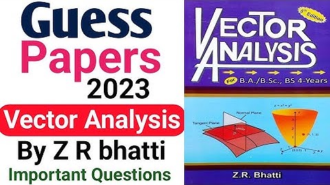 Vector analysis | Z R bhatti | important Questions | PU/UOS/BZU
