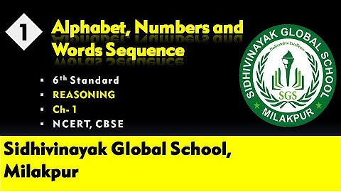 Alphabet, Numbers and Words Sequence # Ch-1 # Part-1 # 6th Reasoning # SGS Milakpur # By KG sir